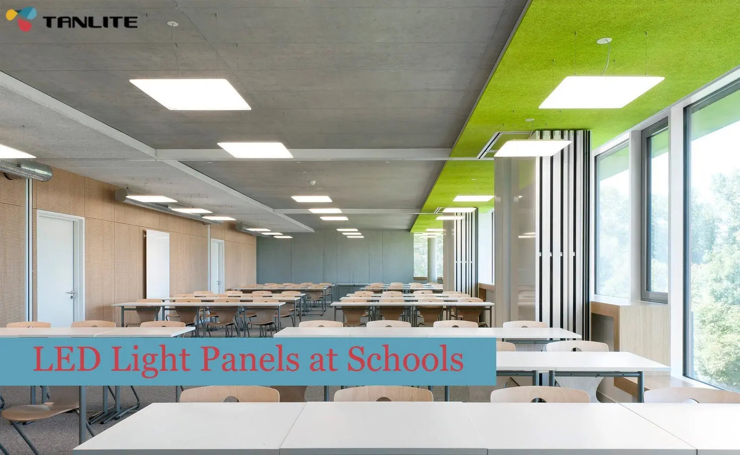 LED light panels at schools - TANLITE