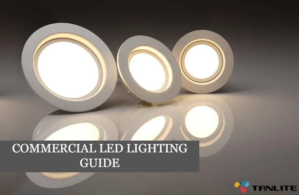 COMMERCIAL LED LIGHTING GUIDE - TANLITE