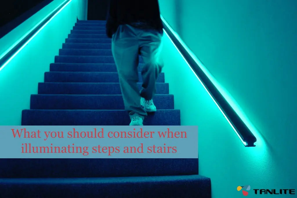 What you should consider when illuminating steps and stairs - TANLITE