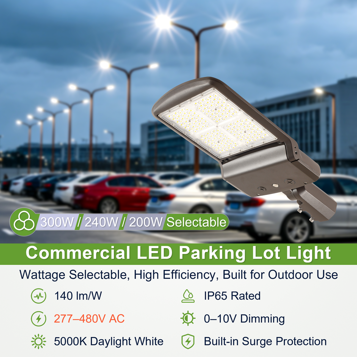 Selectable 300W 240W 200W LED parking lot light shown against a commercial parking lot lighting scene