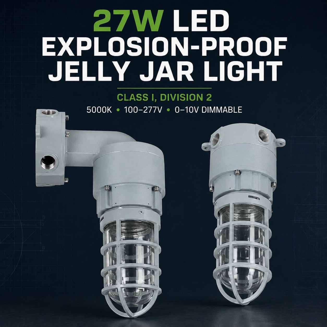 TANLITE 27W LED explosion proof jelly jar light in CM1 wall mount and CM3 conduit mount configurations